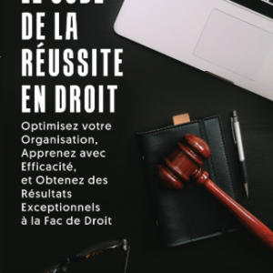 Le Code de la Réussite en Droit